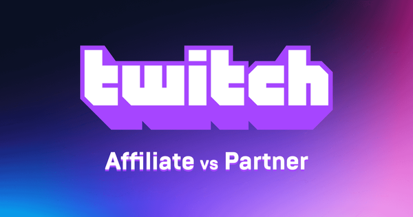 Twitch Partnerships VS Twitch Affiliates (2023)